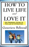 How to Live Life and Love It - Genevieve Behrend - 9781515436379