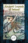 Ancient Legends of Ireland - Lady Jane Francesca Agnes Wilde - 9781515445555