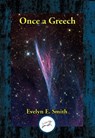 Once a Greech - Evelyn E. Smith - 9781515450450