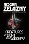 Creatures of Light and Darkness - Roger Zelazny - 9781515451242