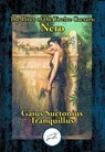 Lives of the Twelve Caesars: Nero - Gaius Suetonius Tranquillus - 9781515454298