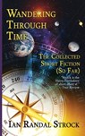 Wandering Through Time - Ian Randal Strock - 9781515458227