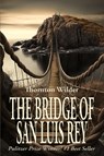 The Bridge of San Luis Rey - Thornton Wilder - 9781515460008