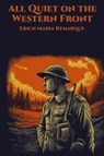 All Quiet on the Western Front - Erich Maria Remarque - 9781515463726