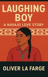 Laughing Boy - Oliver La Farge - 9781515465263