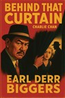 Behind That Curtain - Earl Derr Biggers - 9781515466161