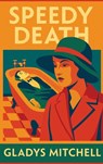 Speedy Death: A Positronic Book - Gladys Mitchell - 9781515467281