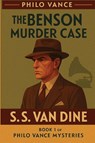 The Benson Murder Case - S. S. Van Dine - 9781515467953
