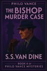 The Bishop Murder Case - S. S. Van Dine - 9781515468103