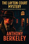 Berkeley, A: Layton Court Mystery - Anthony Berkeley - 9781515468752