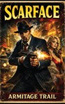 Scarface - Armitage Trail - 9781515469544