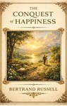 The Conquest of Happiness: A Sublime Book - Bertrand Russell - 9781515469636