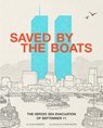Saved by the Boats: The Heroic Sea Evacuation of September 11 - Julie Gassman - 9781515702702