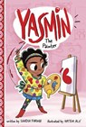 Yasmin the Painter - Saadia Faruqi - 9781515827313