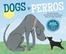 Dogs =: Perros - Gail Williams - 9781515860945