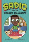 Sadiq and the Bridge Builders - Siman Nuurali - 9781515872894