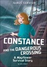 Constance and the Dangerous Crossing - Julie Gilbert - 9781515893431