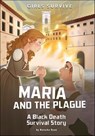 Maria and the Plague - Natasha Deen - 9781515893585