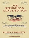 Our Republican Constitution -  - 9781515903741