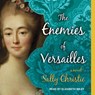 The Enemies of Versailles -  - 9781515904014