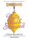 Pretty Much Screwed -  - 9781515904236
