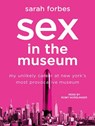Sex in the Museum -  - 9781515905523