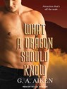 What a Dragon Should Know -  - 9781515911289