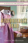 Historically Dead - Greta McKennan - 9781516101696