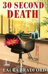 30 Second Death - Laura Bradford - 9781516102099