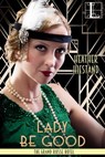 Lady Be Good - Heather Hiestand - 9781516102129