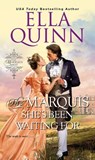 The Marquis She's Been Waiting For - Ella Quinn - 9781516102280