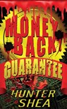 Money Back Guarantee - Hunter Shea - 9781516102815
