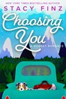 Choosing You - Stacy Finz - 9781516103966
