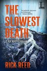 The Slowest Death - Rick Reed - 9781516104543