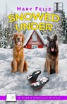 Snowed Under - Mary Feliz - 9781516105281