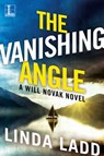 The Vanishing Angle - Linda Ladd - 9781516107414