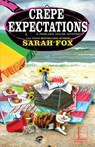 Crêpe Expectations - Sarah Fox - 9781516107780