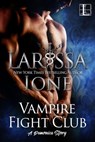 Vampire Fight Club - Larissa Ione - 9781516107865