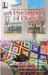 PATCHWORK OF CLUES - Sally Goldenbaum - 9781516109067