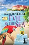 Evil by the Sea - Kathleen Bridge - 9781516110032