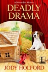 Deadly Drama - Jody Holford - 9781516110056
