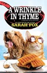A Wrinkle in Thyme - Sarah Fox - 9781516110896