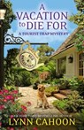 A Vacation to Die For - Lynn Cahoon - 9781516111107