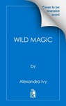 Wild Magic - Alexandra Ivy - 9781516111381
