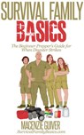 The Beginner Prepper’s Guide for When Disaster Strikes - Macenzie Guiver - 9781516325160