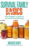The Prepper’s Guide to Survival Food Storage - Macenzie Guiver - 9781516326105