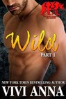 Wild: Part 1: Bear Essential Billionaire (werebear romance) - Vivi Anna - 9781516338887