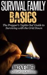 The Prepper's 'Lights Out' Guide to Surviving with the Grid Down - Macenzie Guiver - 9781516370863
