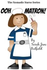 Ooh Matron! - Sarah Jane Butfield - 9781516385720