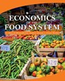 Economics of the Food System - David Blandford ; James Dunn ; Alan Webb - 9781516509867